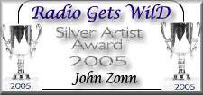 Radio Gets Wild Silver Artist Award 2005